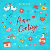 AMOR CONTIGO — MOSSEL
