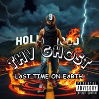 LAST TIME ON EARTH (PROD. BY SANCHEZ JONES) - Single - Thv Ghost