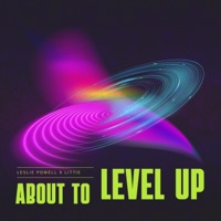 About To Level Up - Single - Leslie Powell & LiTTiE