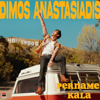 Pername Kala - Dimos Anastasiadis