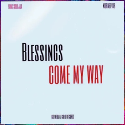 Blessings (Come My Way) - Single