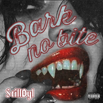 BARK NO BITE - Single