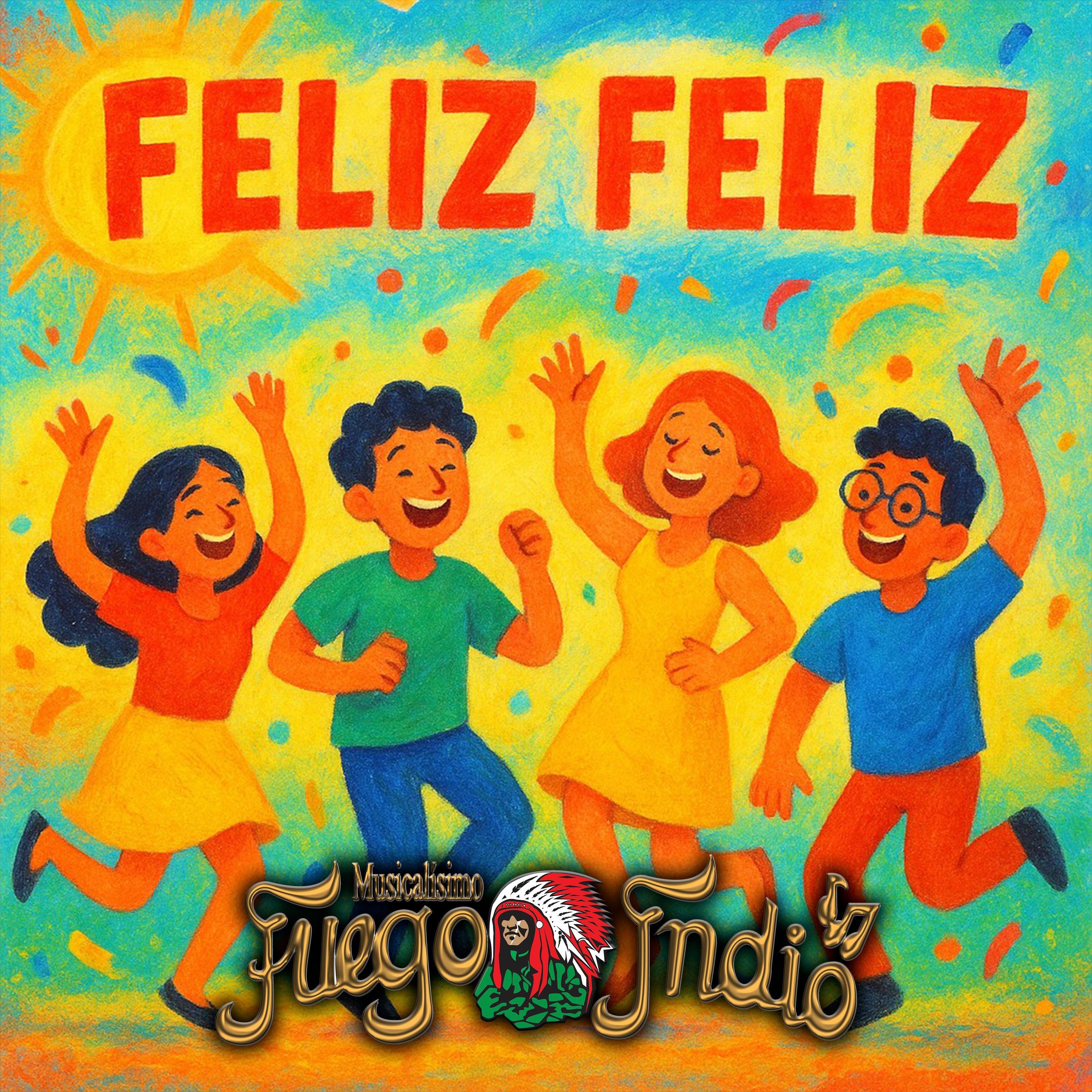 Feliz Feliz - Single