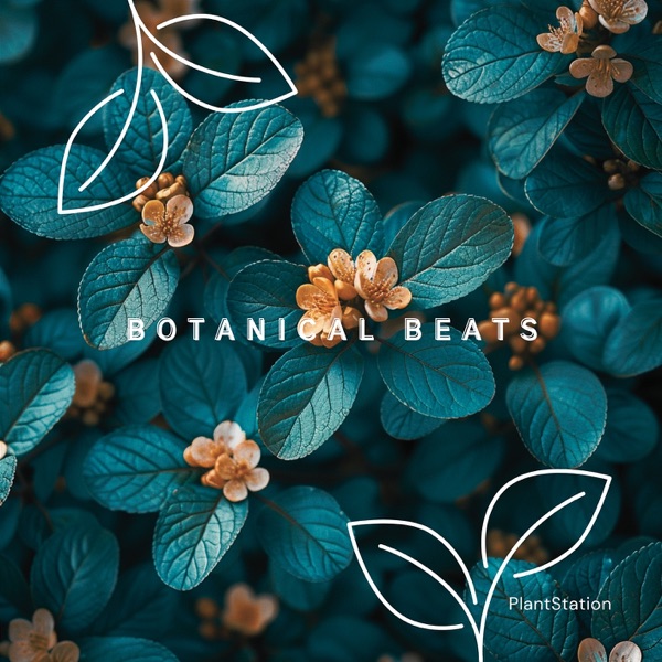 Botanical Beats: Soundscapes for Greenery - EP