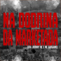 Na Dodrina da Marketada - Single - Lira Johnny Mc