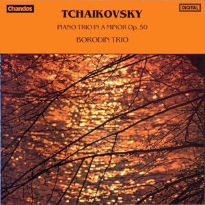 Tchaikovsky: Piano Trio, Op. 50