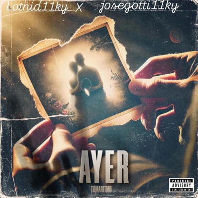 Ayer (feat. Josegotti11Ky) - Single