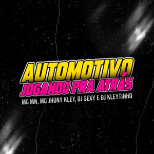 Automotivo Jogando pra Atrás (feat. DJ Kleytinho)