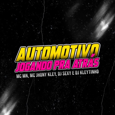 Automotivo Jogando pra Atrás (feat. DJ Kleytinho) - Single