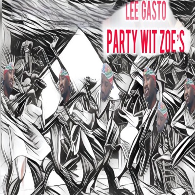Party Wit Zoe's - Single