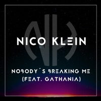 Nobodys Breaking Me - Single - Nico Klein