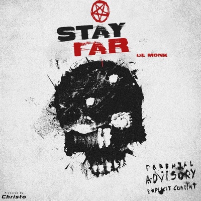 Stay Far (feat. De Monk) - Single