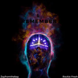Zayfromthebay - I Remember
