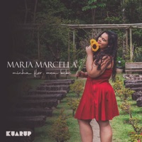 Minha Flor, Meu Bebê - Single - Maria Marcella