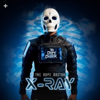 X-RAY - The Dope Doctor