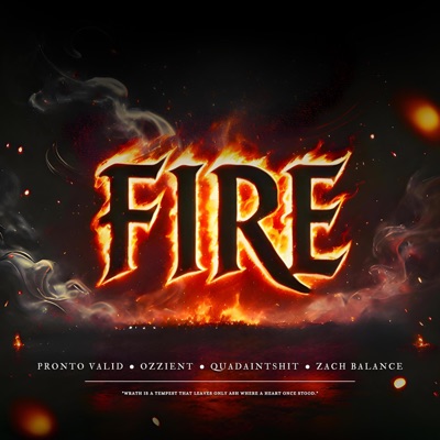 FIRE (feat. Ozzient, quadaintshit & Zach Balance) - Single