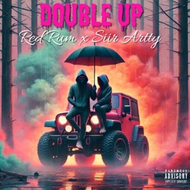 Double Up (feat. Red Rum) Siir Artty