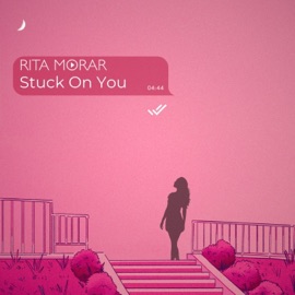 Stuck On You Rita Morar