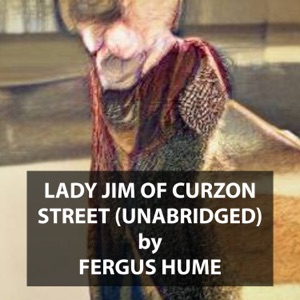 Lady Jim of Curzon Street (UNABRIDGED)