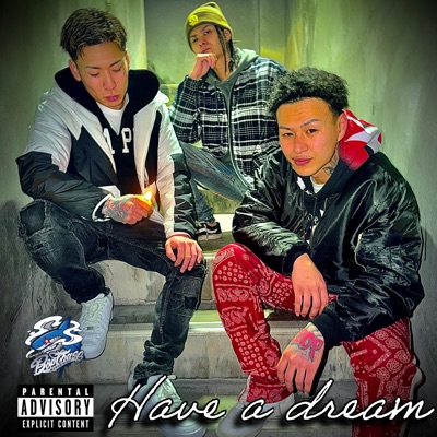 Have a Dream (feat. ATLAZ, Jetlag & Woo Kid) - Single