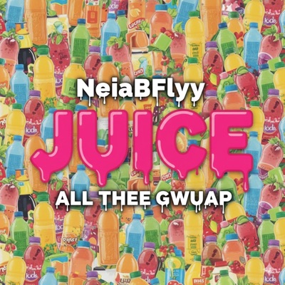 JUICE (feat. All Thee Gwuap) - Single