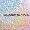 Holodr3ams - Get Out Of My Head!