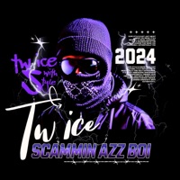 Scammin azz boi - Single - Tw ice