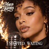I Stopped Waiting