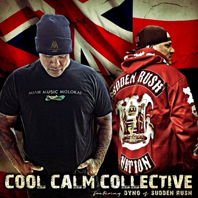 Cool Calm Collective (feat. Dyno of Sudden Rush) - Single