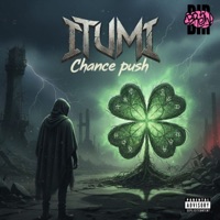 Chance Push (BRAIN INFINITY RECORDS Presents ITUMI) - Single - ITUMI