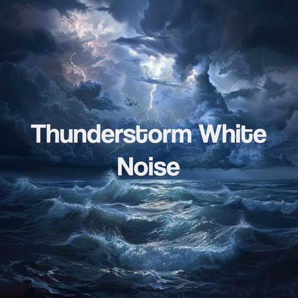 Thunderstorm White Noise