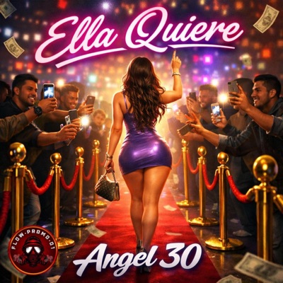 Ella Quiere (feat. Ángel 30) - Single