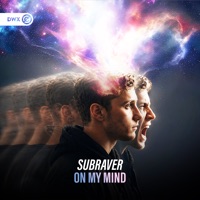 On My Mind - Single - Subraver & Dirty Workz