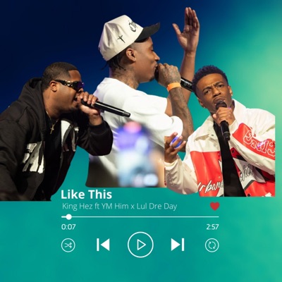 Like This (feat. YM Him & Lul DreDay) - Single