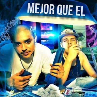 Soy Mejor Que El (feat. Brown956 & April G) - Single