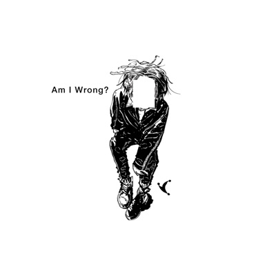 Am I Wrong? - Single