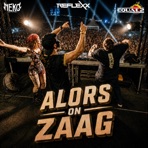 Alors On Zaag - Single