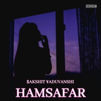 HAMSAFAR - Single - Sakshit Yaduvanshi