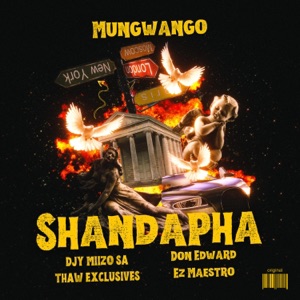 Shandapha (Mungwango) (feat. Thaw Exclusives, Don Edward & Ez Maestro)