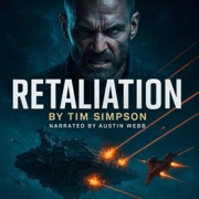Retaliation: The Future Wars, Book 2 (Unabridged) - Tim Simpson