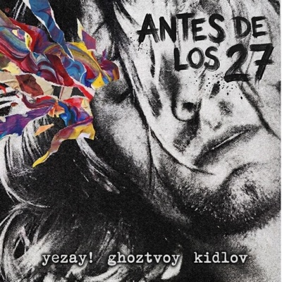 Antes de los 27 (feat. KIDLOV & GhoztVoy) - Single