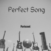 Perfect Song - Pariscool