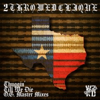 Thuggin' Till We Die (O.G. Master Mixes) - 2 Throwed Clique