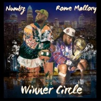 Winner Circle - Rome Mallory & Numbz