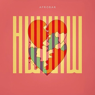 Afrobar - Heart Wants What It Wants