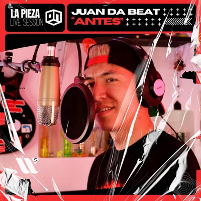 Antes (feat. Juan Da Beat) [Live Session] - Single