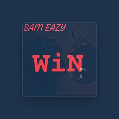 Listen to Sam Eazy, watch music videos, read bio, see tour dates & more!