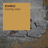 Moving Sleep - Single - KMRU