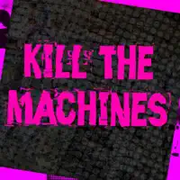 KILL THE MACHINES — JAMES KENNEDY & THE UNDERDOGS