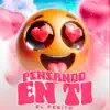 El Pesito - Pensando En Ti